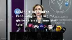 DEM Parti İstanbul’da kendi adayıyla seçime gireceğini açıkladı ama isim telaffuz etmedi