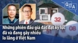 Những phiên đấu giá đất đạt kỷ lục đã và đang gây nhiều lo lắng ở Việt Nam