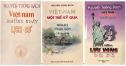 Bìa các tác phẩm của BS Nguyễn Tường Bách xuất bản ở hải ngoại; trái: Việt Nam Những Ngày Lịch Sử, Nhóm Nghiên cứu Sử Địa xuất bản, Canada 1980; giữa: Việt Nam Một Thế Kỷ Qua Hồi Ký, Cuốn Một (1916-1946), Thạch Ngữ xuất bản 1998; phải: Việt Nam Một Thế Kỷ Qua Hồi Ký, Cuốn Hai (Trung Quốc 1946-1988, Hoa Kỳ 1988-2000) Thạch Ngữ xuất bản 2000. [tư liệu Trần Huy Bích]