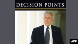 Hồi ký của cựu Tổng thống Bush, “Decision Points” - Những Điểm Quyết Định